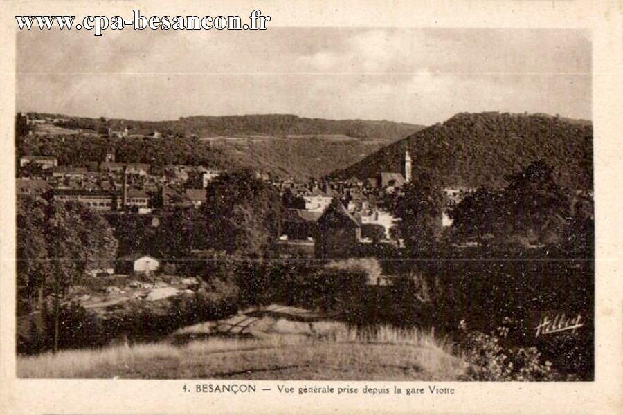 4. BESANÇON - Vue générale prise depuis la gare Viotte